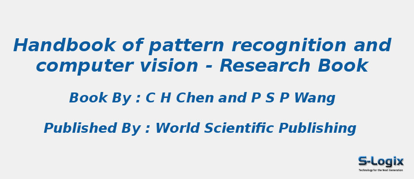 Handbook of pattern recognition and computer vision - Research Book