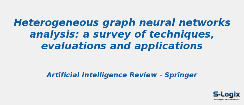 Heterogeneous graph neural networks analysis: a survey of techniques, evaluations and applications