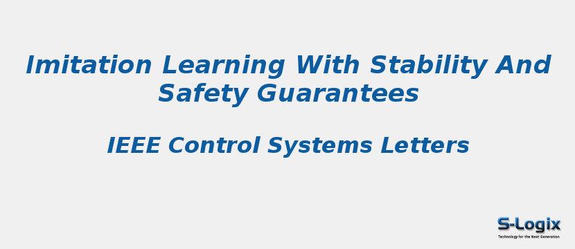 Imitation Learning With Stability And Safety Guarantees