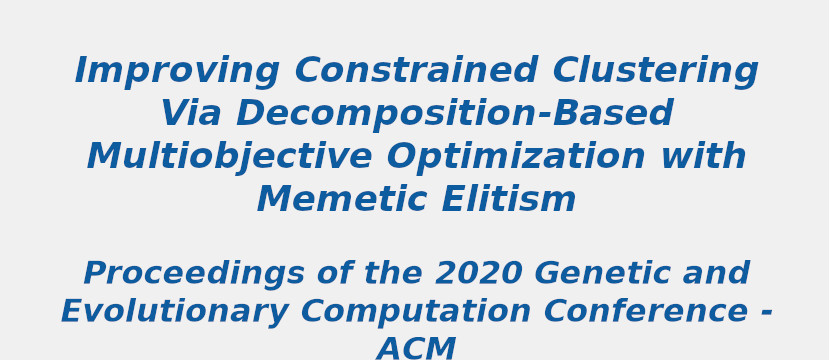 improving-constrained-clustering-via-decomposition-based-multiobjective-optimization-with-memetic-elitism.jpg