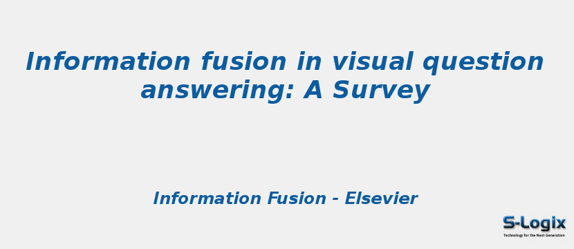 Information fusion in visual question answering: A Survey