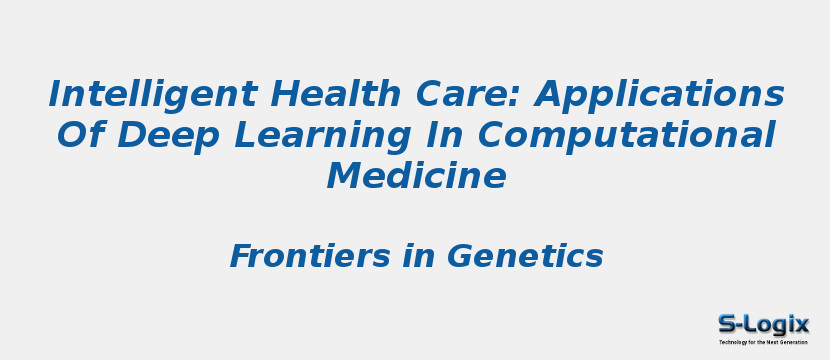 Intelligent Health Care: Applications Of Deep Learning In Computational Medicine