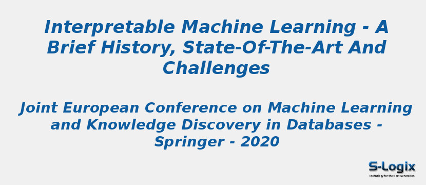 Interpretable Machine Learning - A Brief History, State-Of-The-Art And Challenges