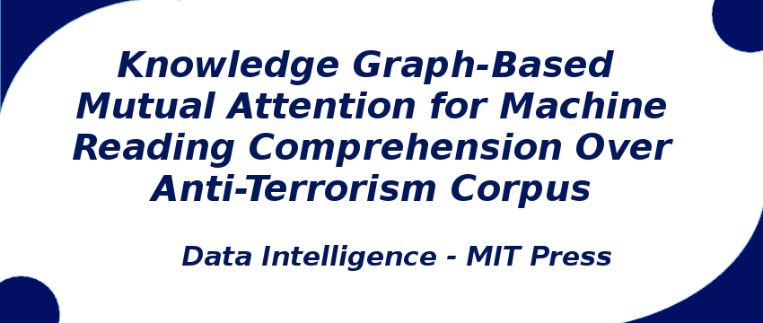 knowledge-graph-based-mutual-attention-for-machine-reading-comprehension-over-anti-terrorism-corpus.png
