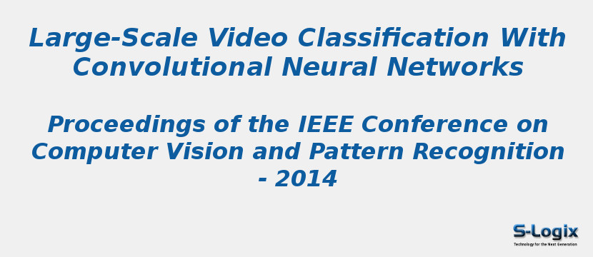 Large-Scale Video Classification With Convolutional Neural Networks