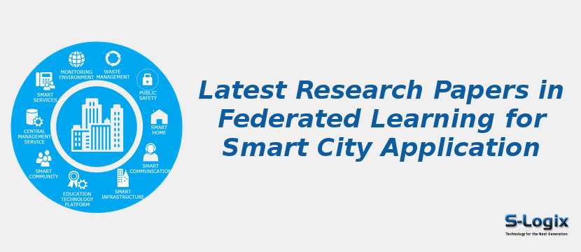 Latest Research Papers in Federated Learning for Smart City Application