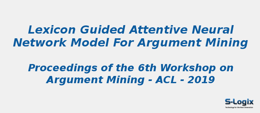 Lexicon Guided Attentive Neural Network Model For Argument Mining