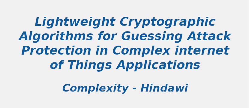 lightweight-cryptographic-algorithms-for-guessing-attack-protection-in-complex-internet-of-things-applications.jpg