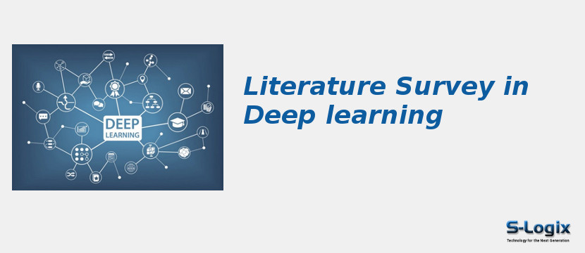 Literature Survey in Deep learning