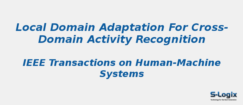 Local Domain Adaptation For Cross-Domain Activity Recognition