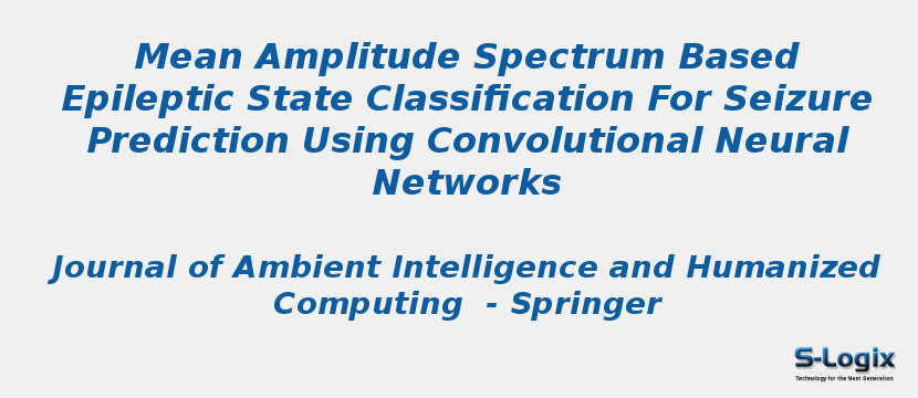 Mean Amplitude Spectrum Based Epileptic State Classification For Seizure Prediction Using Convolutional Neural Networks