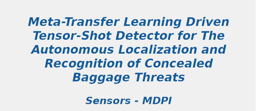 meta-transfer-learning-driven-tensor-shot-detector-for-the-autonomous-localization-and-recognition-of-concealed-baggage-threats.jpg