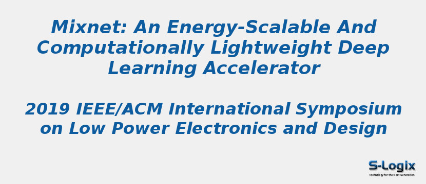 Mixnet: An Energy-Scalable And Computationally Lightweight Deep Learning Accelerator