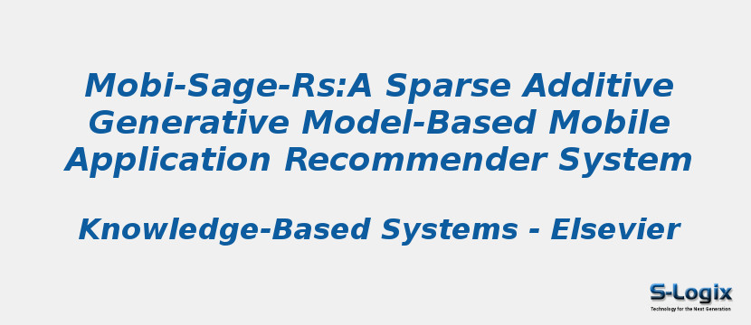 Mobi-Sage-Rs:A Sparse Additive Generative Model-Based Mobile Application Recommender System