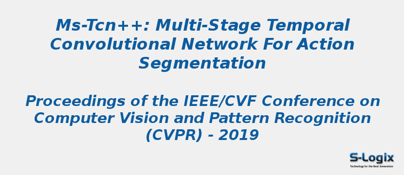 Ms-Tcn++: Multi-Stage Temporal Convolutional Network For Action Segmentation