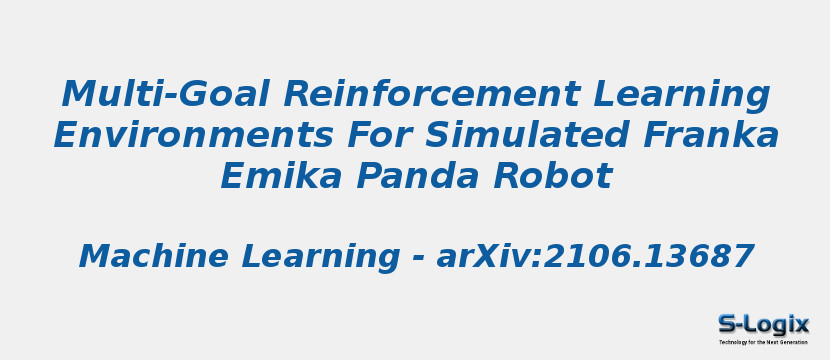Multi-Goal Reinforcement Learning Environments For Simulated Franka Emika Panda Robot