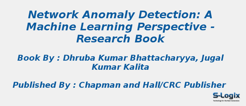 Network Anomaly Detection: A Machine Learning Perspective - Research Book