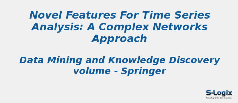 Novel Features For Time Series Analysis: A Complex Networks Approach
