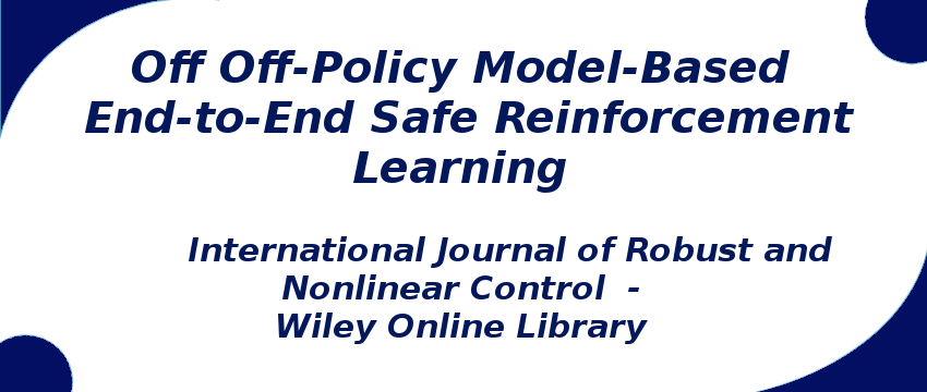 off-policy-model-based-end-to-end-safe-reinforcement-learning.png