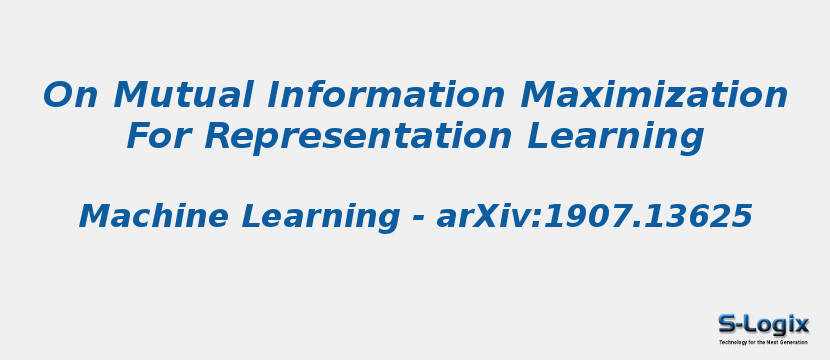 On Mutual Information Maximization For Representation Learning