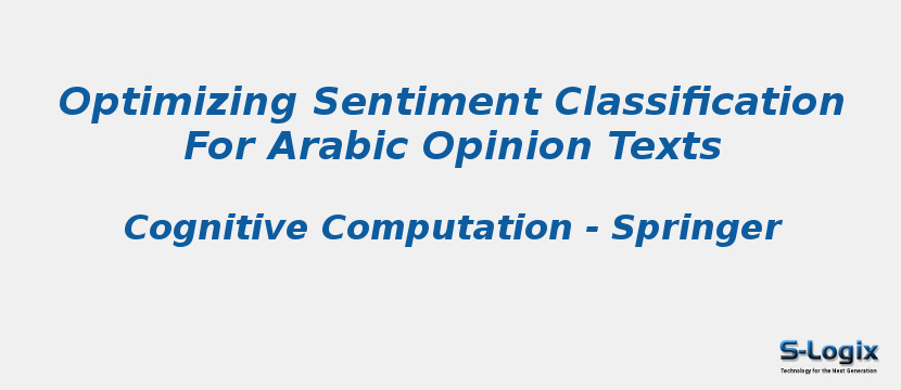 Optimizing Sentiment Classification For Arabic Opinion Texts