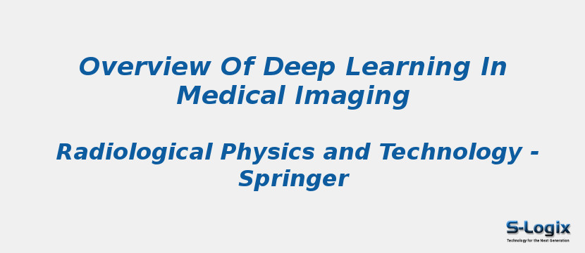 Overview Of Deep Learning In Medical Imaging