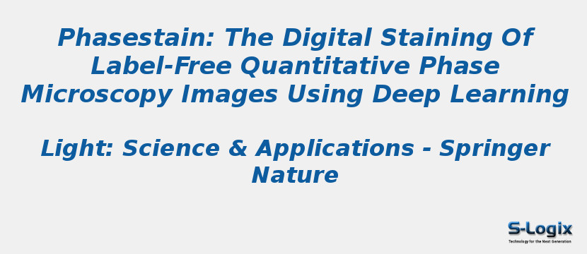 Phasestain: The Digital Staining Of Label-Free Quantitative Phase Microscopy Images Using Deep Learning