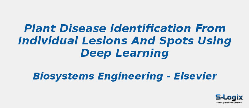 Plant Disease Identification From Individual Lesions And Spots Using Deep Learning