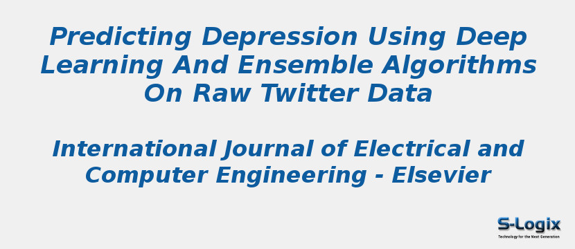 Predicting Depression Using Deep Learning And Ensemble Algorithms On Raw Twitter Data
