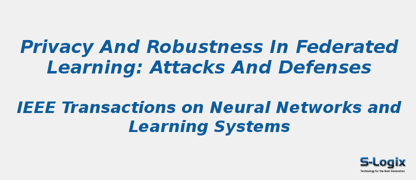 Privacy And Robustness In Federated Learning: Attacks And Defenses