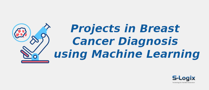projects-in-breast-cancer-diagnosis-using-machine-learning.jpg