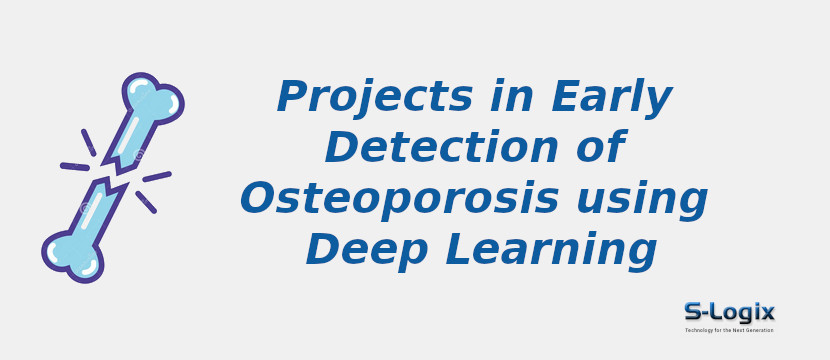 projects-in-early-detection-of-osteoporosis-using-deep-learning.jpg