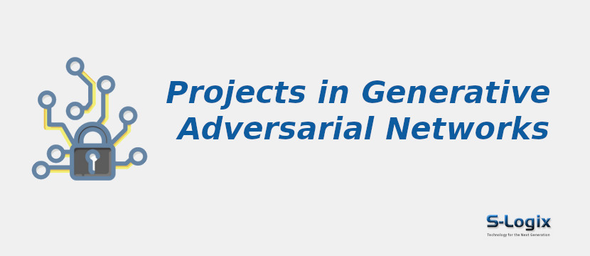 projects-in-generative-adversarial-networks.jpg	