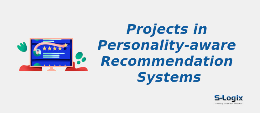 Python Projects In Personality Aware Recommendation Systems S Logix