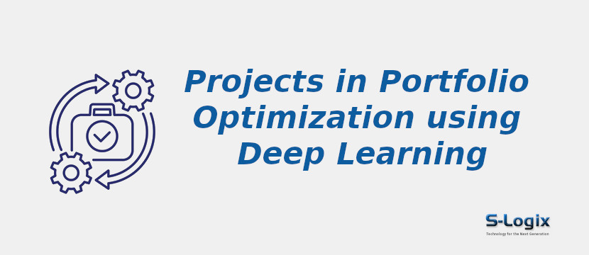 Python Projects in Portfolio Optimization using Deep Learning | S-Logix