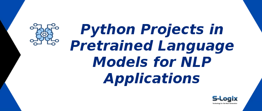 python-projects-in-pretrained-language-models-for-nlp-applications.png