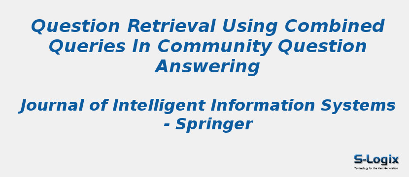 Question Retrieval Using Combined Queries In Community Question Answering