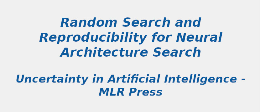 random-search-and-reproducibility-for-neural-architecture-search.jpg