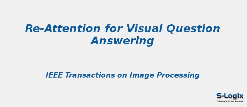 Re-Attention for Visual Question Answering