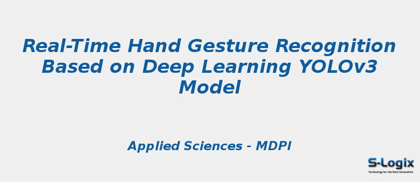 Real-Time Hand Gesture Recognition Based on Deep Learning YOLOv3 Model Real-Time Hand Gesture Recognition Based on Deep Learning YOLOv3 Model