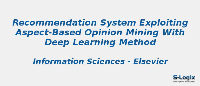 Recommendation System Exploiting Aspect-Based Opinion Mining With Deep Learning Method