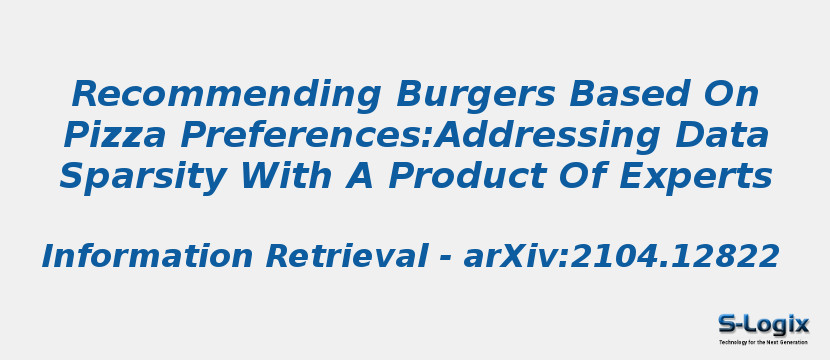 Recommending Burgers Based On Pizza Preferences:Addressing Data Sparsity With A Product Of Experts