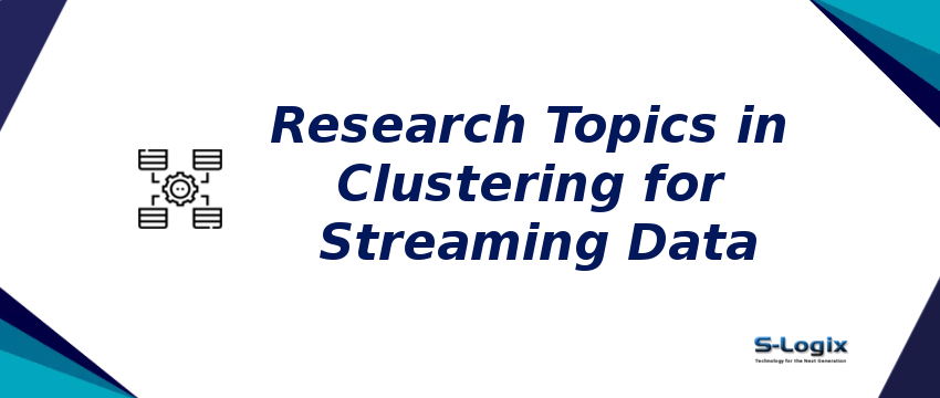 research-topics-in-clustering-for-streaming-data.png