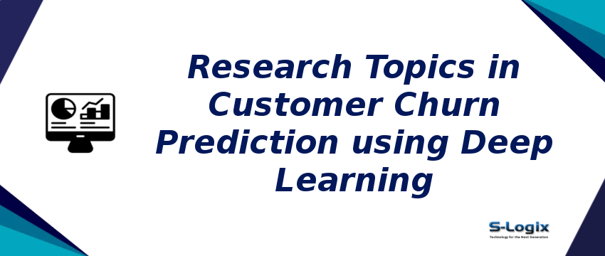 research-topics-in-customer-churn-prediction-using-deep-learning.png