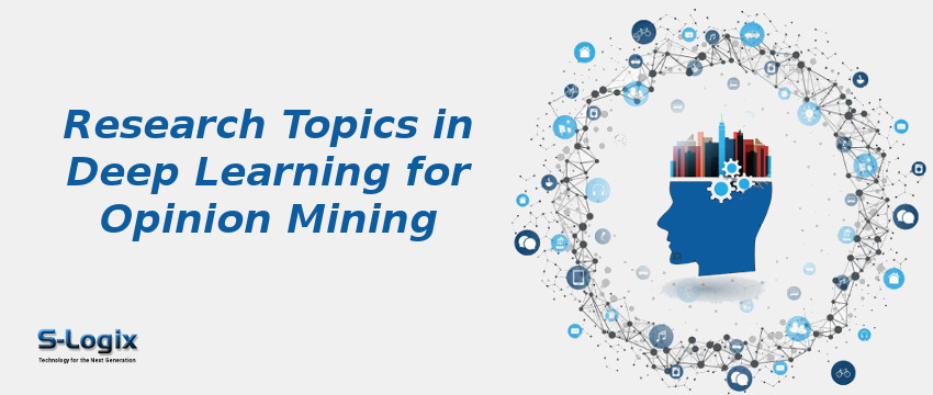 Research Topics in Deep Learning for Opinion Mining