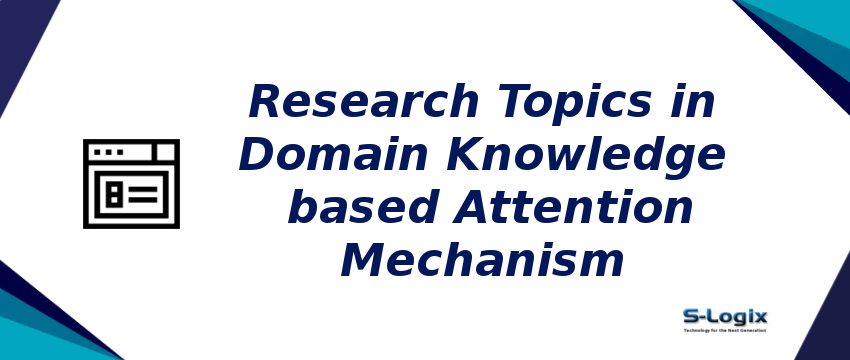 research-topics-in-domain-knowledge-based-attention-mechanism.png