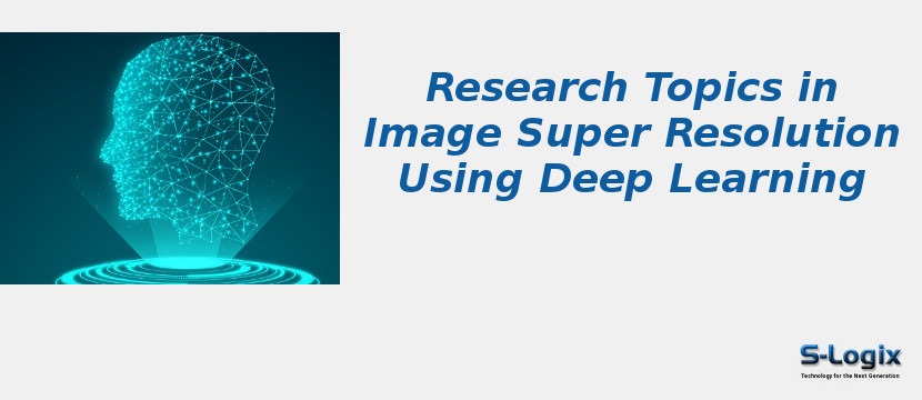 Image Super Resolution Using Deep Learning	