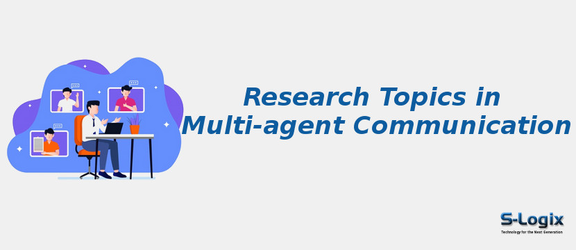 Research Topics in Multi-agent Communication