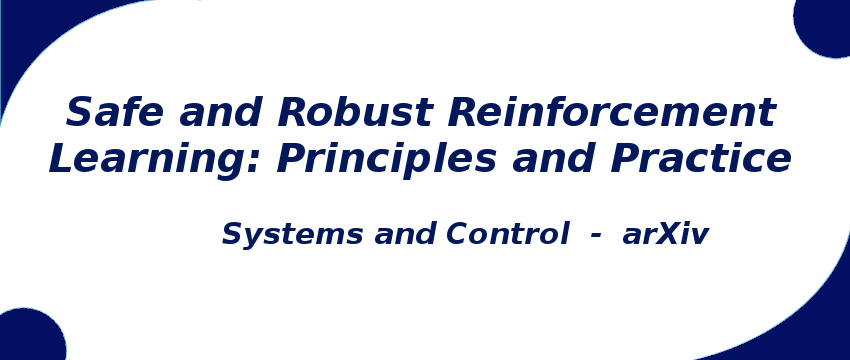 safe-and-robust-reinforcement-learning-principles-and-practice.png
