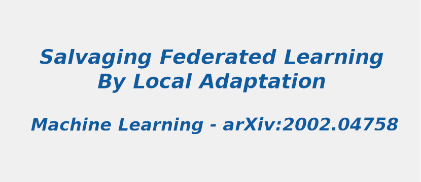 salvaging-federated-learning-by-local-adaptation.jpg